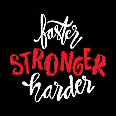 Daha hızlı, daha güçlü, daha sert. İlham verici spor diyor. Motivasyonel alıntı.