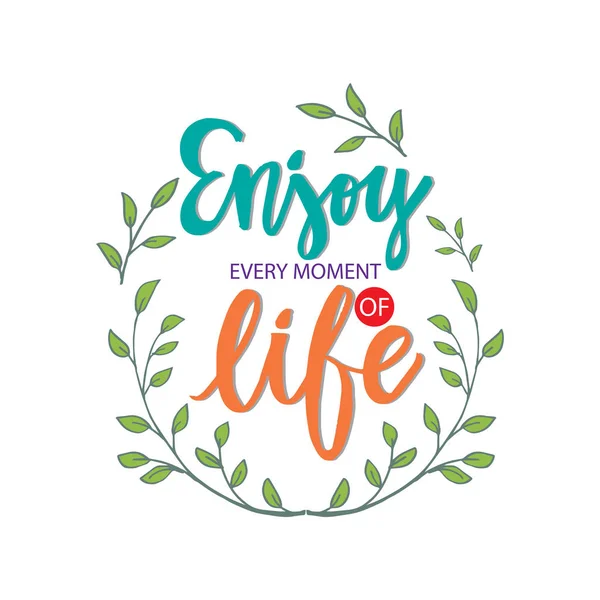 Enjoy Every Moment Life Motivational Quote — Stock Vector