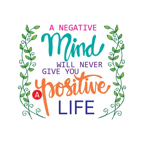Una Mente Negativa Nunca Dará Una Vida Positiva Cita Motivacional — Archivo Imágenes Vectoriales