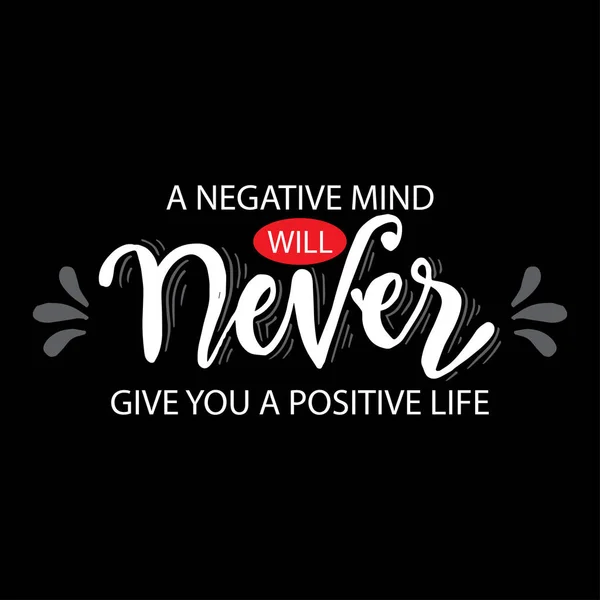 Una Mente Negativa Nunca Dará Una Vida Positiva Cita Motivacional — Vector de stock