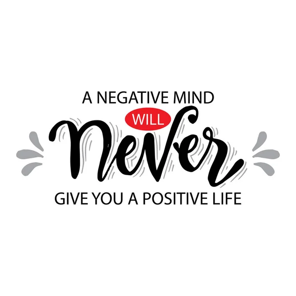 Una Mente Negativa Nunca Dará Una Vida Positiva Cita Motivacional — Vector de stock
