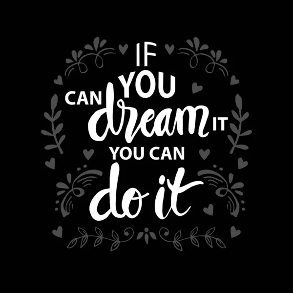 You Can Dream You Can Inspiring Motivation Quote — Stock Vector