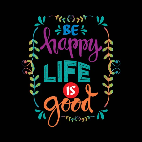 Happy Life Good Motivational Quote — Stock Vector