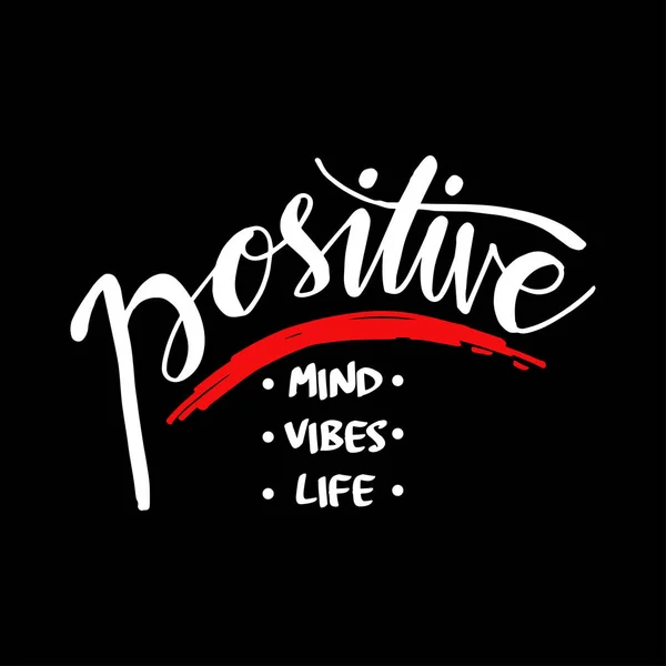 Mente Positiva Vibraciones Positivas Vida Positiva Cita Motivacional — Archivo Imágenes Vectoriales