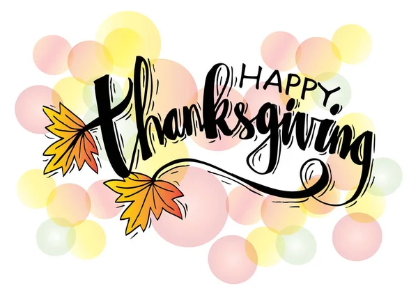 Ręcznie Rysowane Dziękczynienia Typografii Plakat Celebracja Cytat Happy Thanksgiving — Wektor stockowy