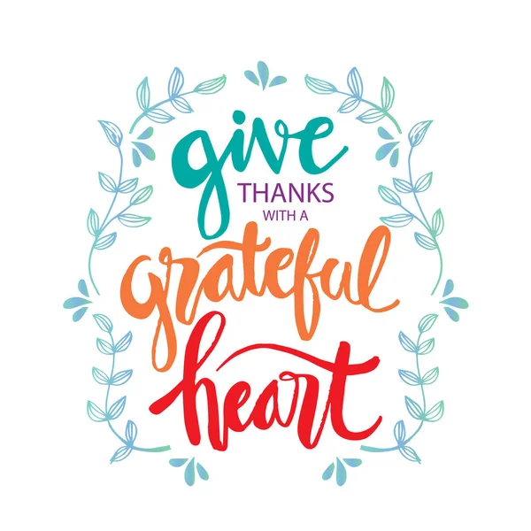Благодарите Благодарным Сердцем Мотивационная Цитата — стоковый вектор