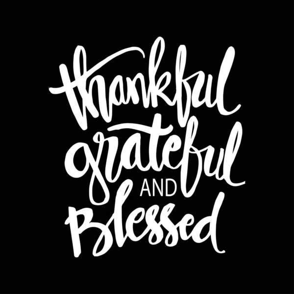 Thankful Grateful Blessed Lettering — Stock Vector