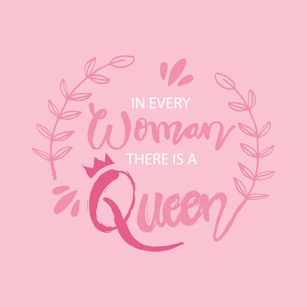 Every Woman Queen Quotes Hand Lettering Calligraphy — Stock Vector