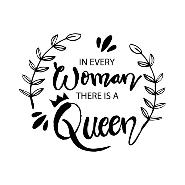 Every Woman Queen Quotes Hand Lettering Calligraphy — Stock Vector