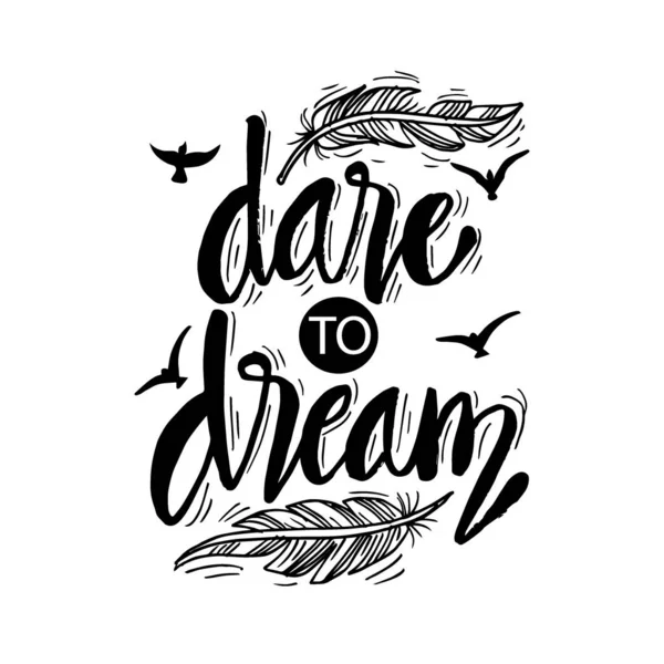 Dare Dream Hand Lettering Inspirational Quote — Stock Vector