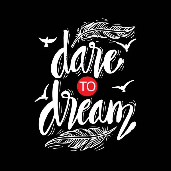 Dare Dream Hand Lettering Inspirational Quote — Stock Vector