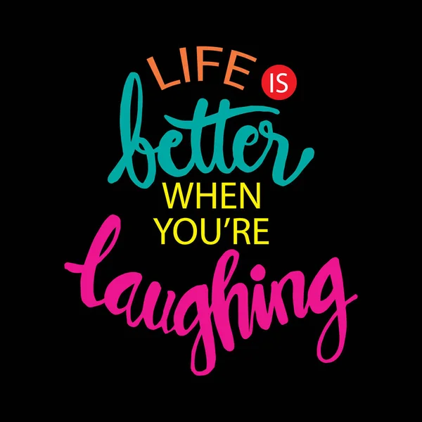 Güldüğünde Hayat Daha Iyi Yazısı Alıntı — Stok Vektör