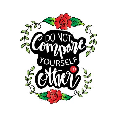 Kendini diğeriyle kıyaslama. İlham verici alıntı posteri.