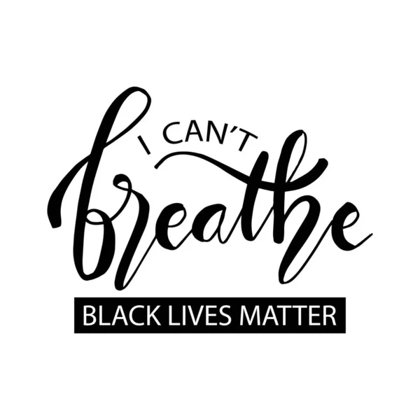 Puedo Respirar Black Live Matter Detener Concepto Racismo — Vector de stock