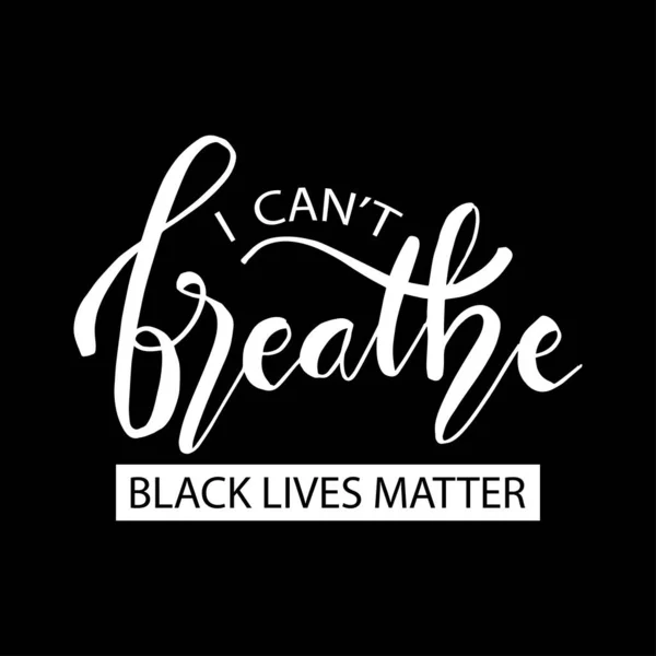 Puedo Respirar Black Live Matter Detener Concepto Racismo — Vector de stock