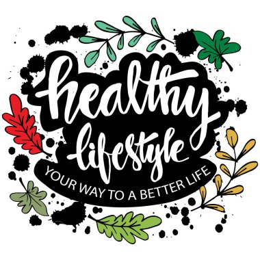 Sağlıklı bir yaşam tarzı, daha iyi bir yaşam tarzı. Motivasyon alıntısı.