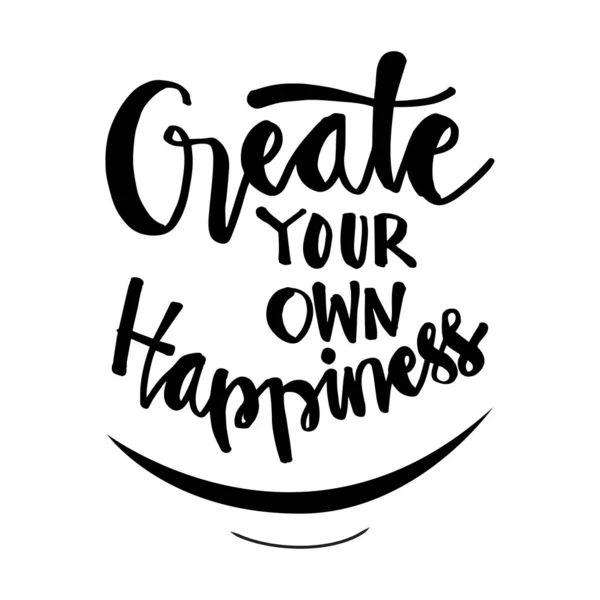 Создайте Свое Собственное Счастье Нарисованное Вручную Буквами Мотивационная Цитата Модных — стоковый вектор