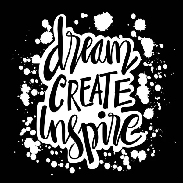 Dream Create Inspire Motivational Quote — Stock Vector