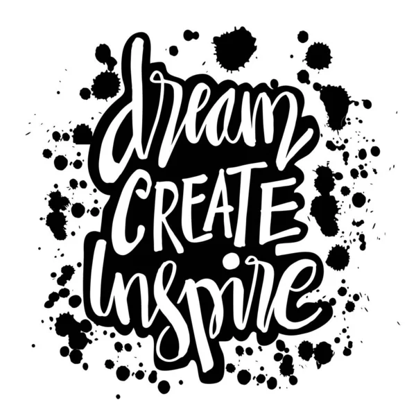 Dream Create Inspire Motivational Quote — Stock Vector