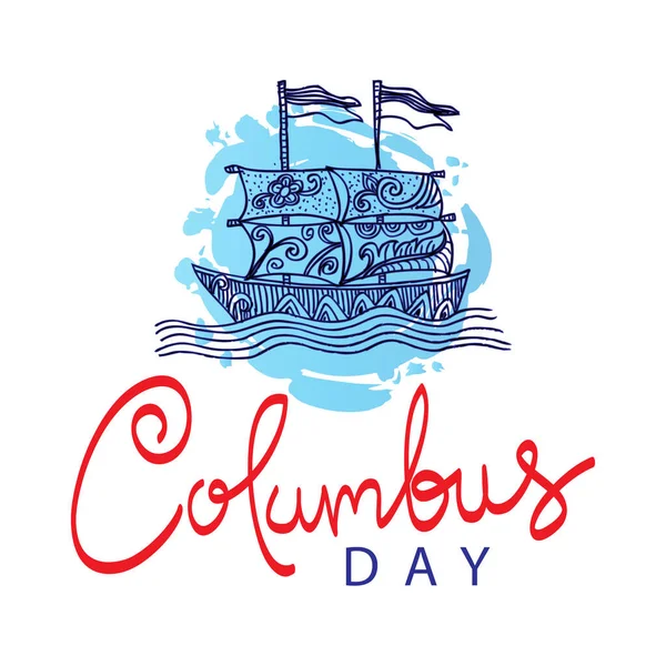 Glad Columbus Day Bokstäver Inskription Med Segelbåt — Stock vektor