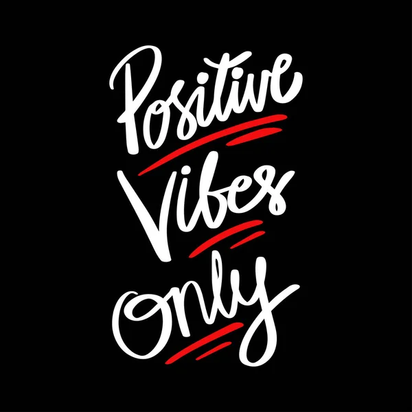 Positieve Vibes Alleen Met Hand Geschreven Belettering — Stockvector