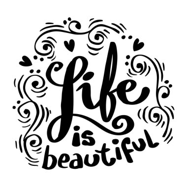 Hayat çok güzel. Tipografiden alıntı yap.