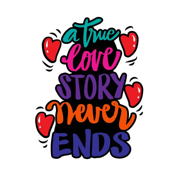 True Love Story Never End Inspirational Quote — Stock Vector