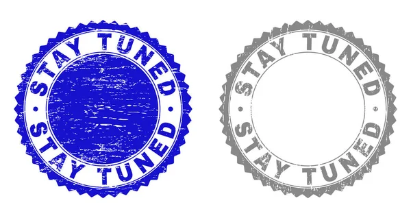 Grunge STAY TUNED Sellos texturizados — Vector de stock