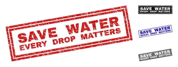 Grunge SAVE WATER OGNI DROP MATTERS Rettangolo strutturato Filigrane — Vettoriale Stock