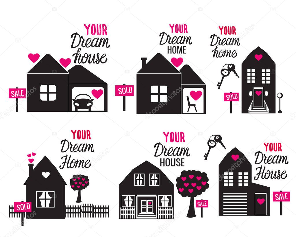 Set Dream house Your love Home. Black sign Vector illustration isolated on white background.