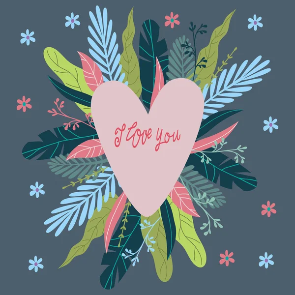 I love you, heart and abstract flowers and leaves with hand draw lettering, flat vector illustration