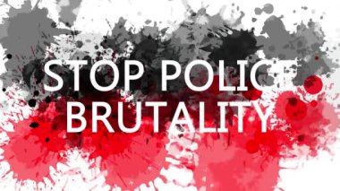 Üzerinde yazı olan animasyon afişi, slogan. Polis vahşetini durdurun. Kırmızı ve siyah renkli suluboya damlalarıyla çizilmiş arkaplan. ABD 'de siyah cinayetlerine karşı protesto.
