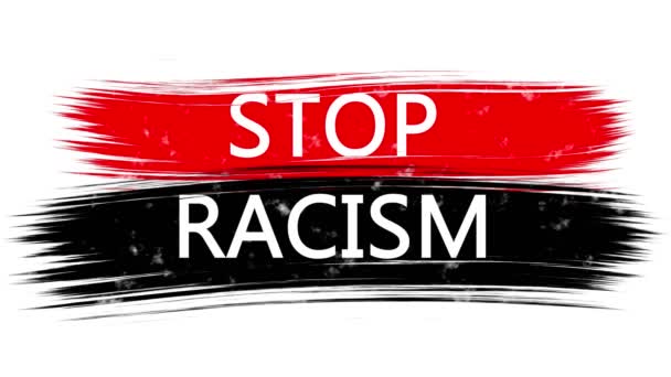 Banner de animación con inscripción, eslogan. Alto al racismo. Fondo blanco con trazos rojos y negros, rayas. Protesta contra los asesinatos de negros en Estados Unidos . — Vídeo de stock