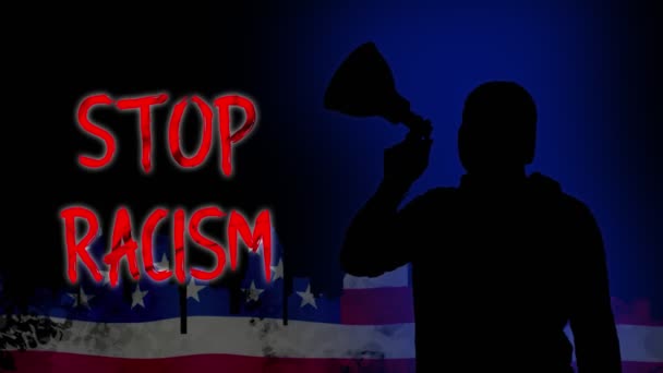 Animation. black silhouette of protester holds a megaphone, shouts out slogan - Stop Racism. USA flag background. Protests in support of black people rights and freedoms in USA and Europe — Stock Video