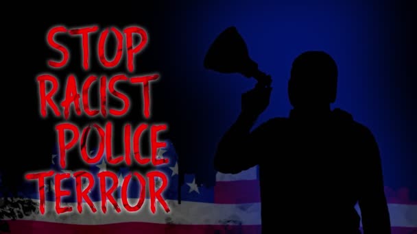 Animazione. silhouette nera del manifestante tiene un megafono, grida slogan - Stop al terrore della polizia razzista. Sfondo bandiera USA. Proteste a sostegno dei diritti e delle libertà dei neri negli Stati Uniti e — Video Stock