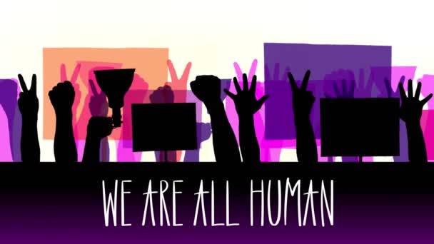 Animation with text- We are ALL HUMAN. black silhouettes of protesters hands that hold posters, banners, megaphones. White background. Protest in support of people rights and freedoms in USA and — Stock Video