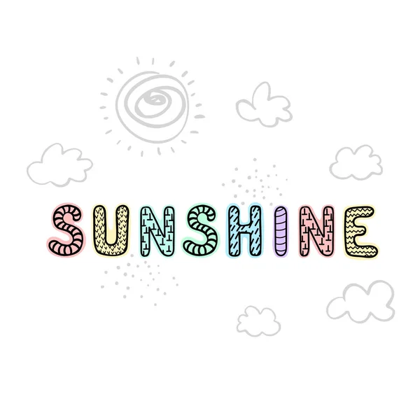 Сонячне сяйво - весела рука намальована дитяча плакат з написом — стоковий вектор