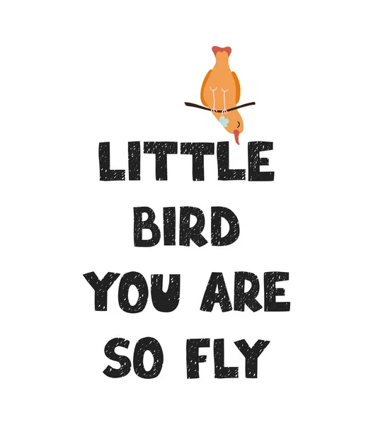 Mały ptaszek - zabawny ręcznie rysowany plakat dziecięcy z liternictwem — Wektor stockowy
