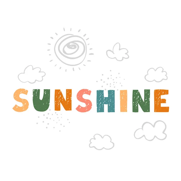 Luz do sol - divertido pôster de berçário desenhado à mão com letras —  Vetores de Stock