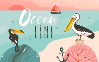 Hand drawn vector abstract cartoon summer time graphic illustrations art template background with ocean beach landscape,beauty toucan and pelican birds,sundown with Ocean time typography quote clipart