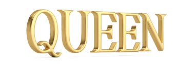 Beyaz arka plan üzerinde 3d illüstrasyon izole altın kelime Kraliçe.