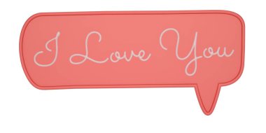 Konuşma Bubble I Love You beyaz arka plan üzerinde izole. 3d illust