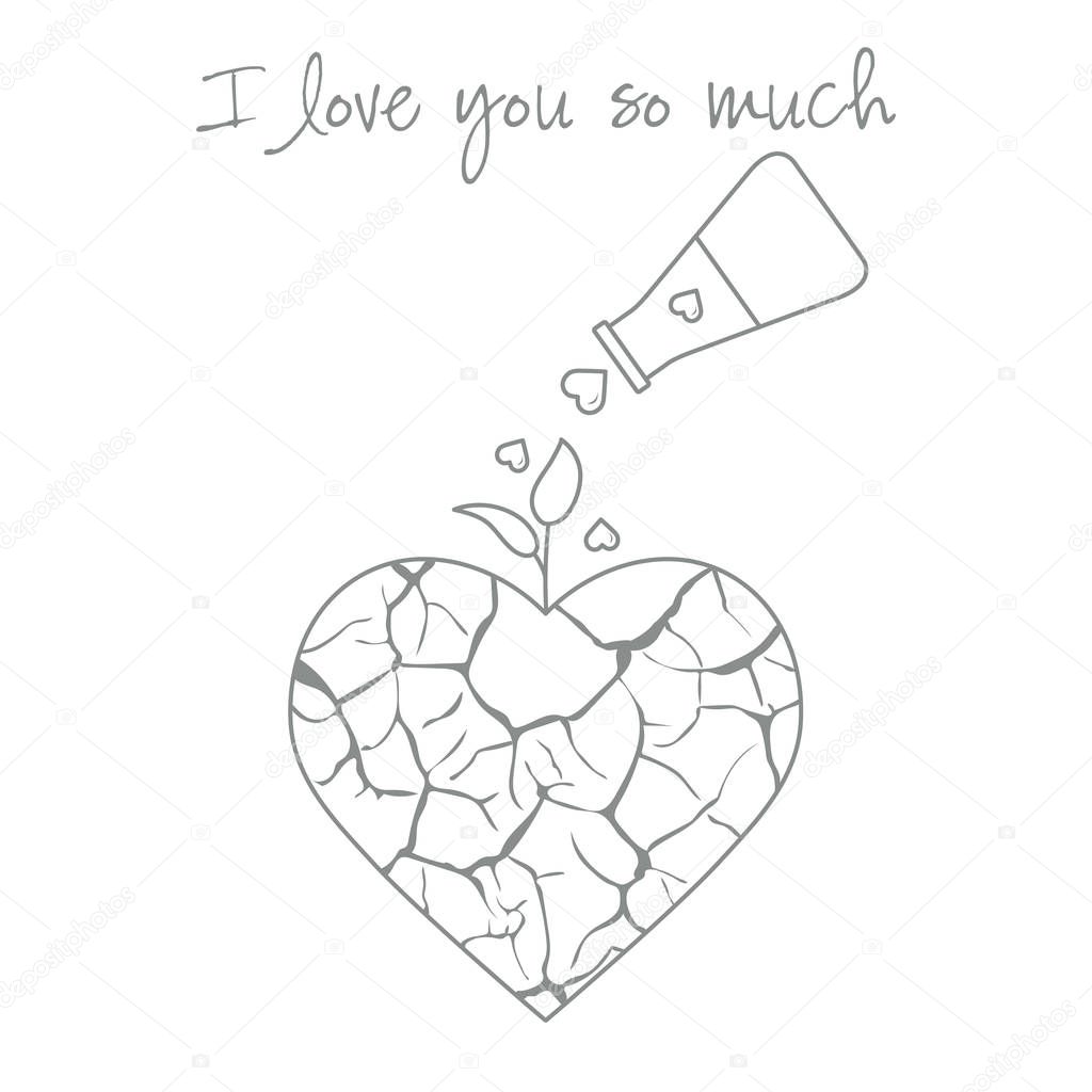 Vector illustration with broken heart, sprout makes its way after it is poured with love from a vessel. Inscription: I love you so much.  Design for party card, banner, poster or print.
