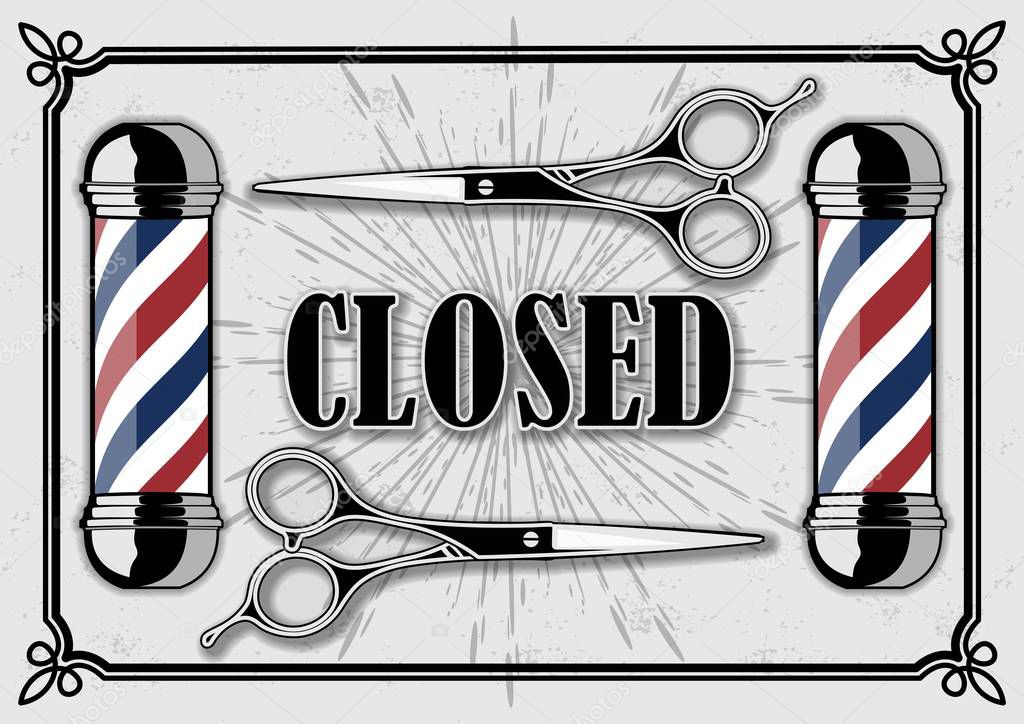 Closed sign with hairdressing scissors for barber shop. Vector illustration