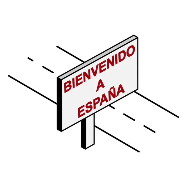 Skylt Vägen Med Inskriptionen Välkommen Till Spanien Spanska Språket — Stock vektor