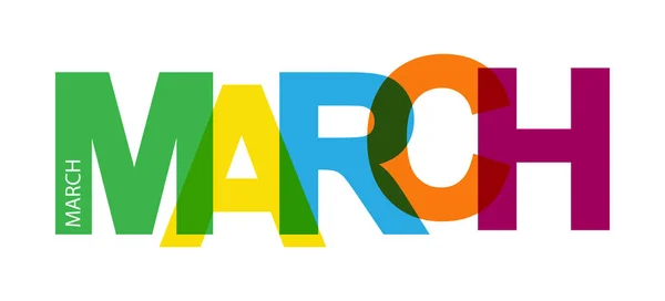 Banner colorido com a inscrição MARÇO, para decoração e d —  Vetores de Stock