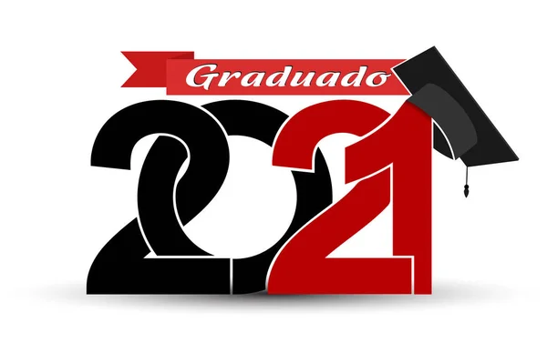 Class Graduates 2021 Graduation Cap Vector Illustration Design Theme Design — Stock Vector