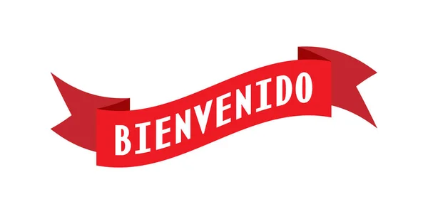Cinta Roja Con Las Palabras Bienvenido Español Para Una Pancarta — Vector de stock