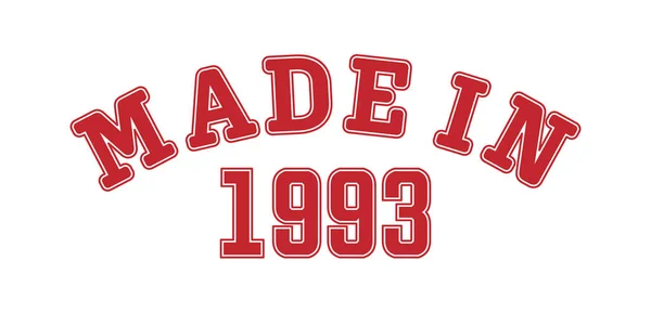 Сделано 1993 Году Письмо Года Рождения Специальное Событие Печати Одежде — стоковый вектор