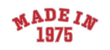 MADE IN 1975. Lettering of the year of birth or a special event for printing on clothing, logos, stickers, banners and stickers, isolated on a white background